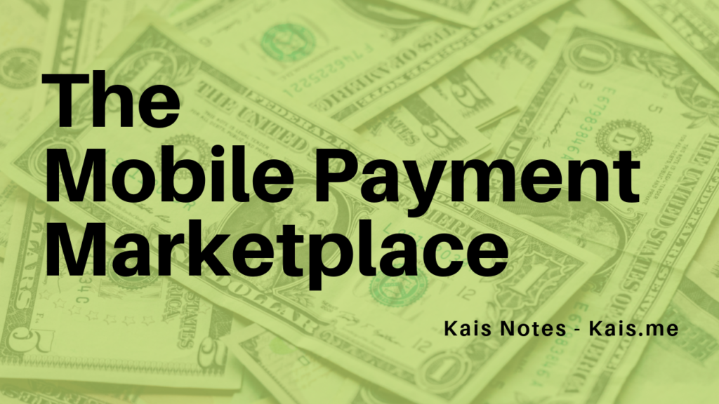 The Mobile Payment Marketplace