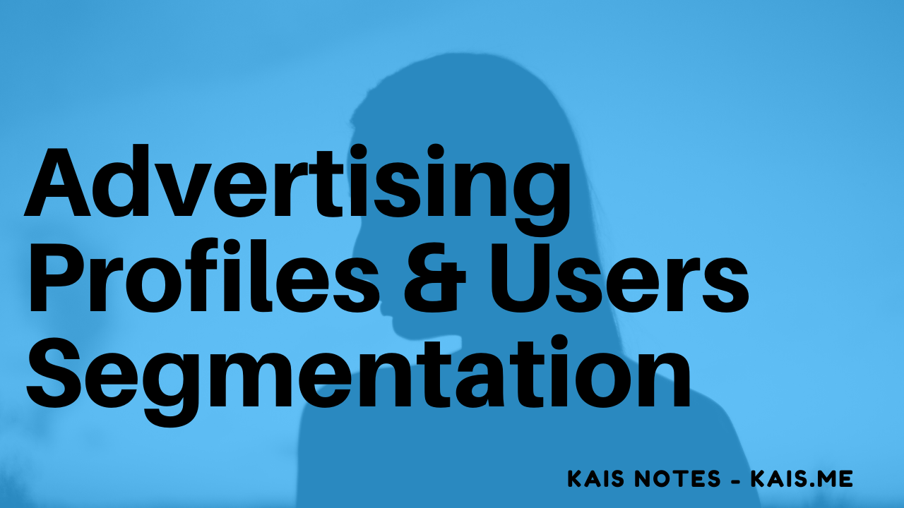 Advertising Profiles and Users Segmentation