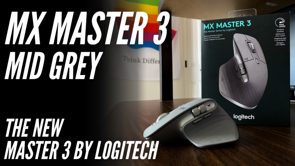 Logitech MX Master 3 – First Impressions and Full In-Depth Review